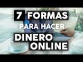 7 Formas para Hacer Dinero Online || autónoma || freelancing y más