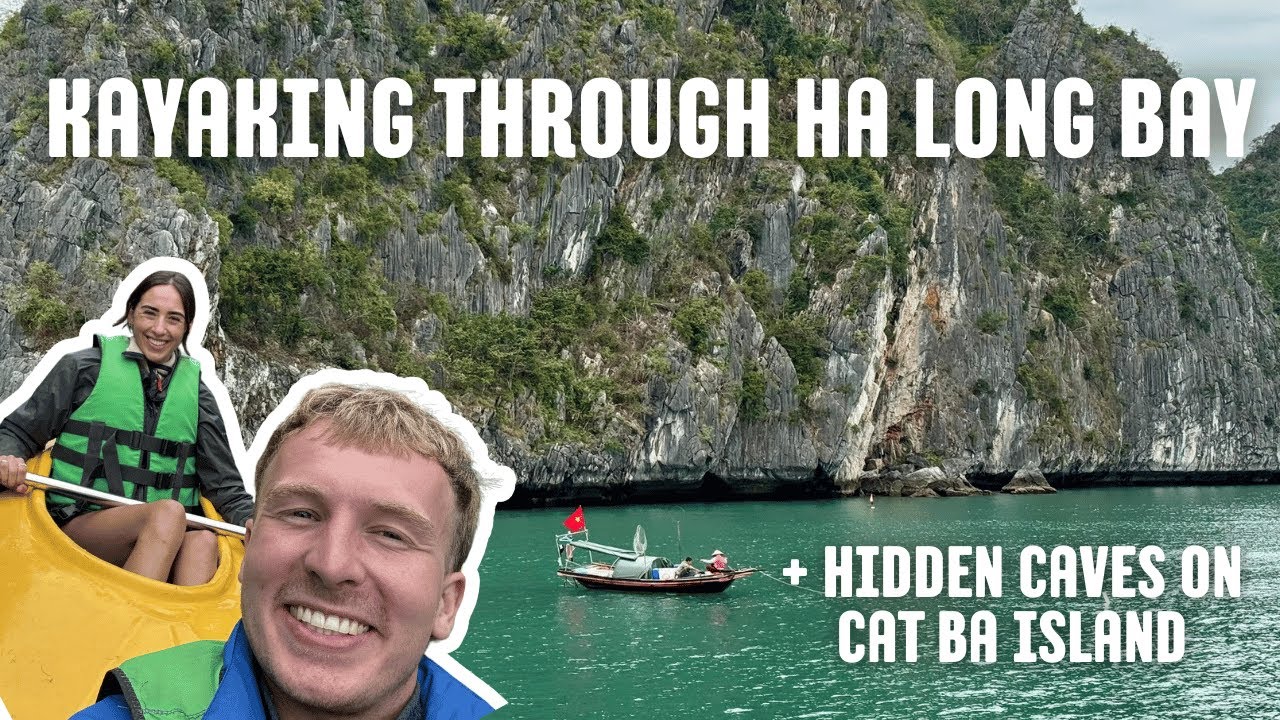 Kayaking Through Ha Long Bay + Hidden Caves on Cat Ba Island