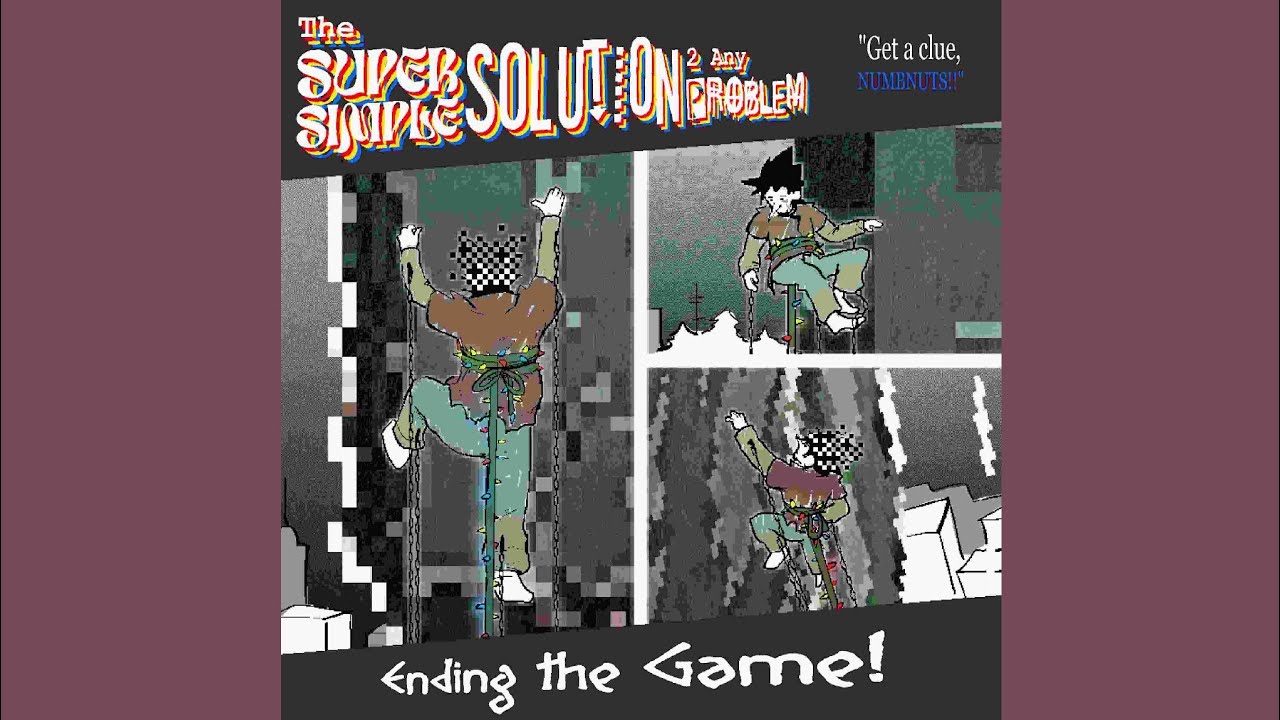 A Super Simple Solution 2 Any Problem - Ending The Game! [Fan-Track ...