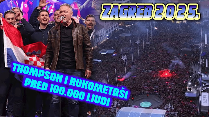 SRCE VELIKO JE | Thompson, rukometaši i 100.000 Hrvata u Zagrebu na Trgu bana Jelačića (2025.)