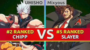 GGST ▰ UMISHO (#2 Ranked Chipp) vs Mixyous (#5 Ranked Slayer). High Level Gameplay