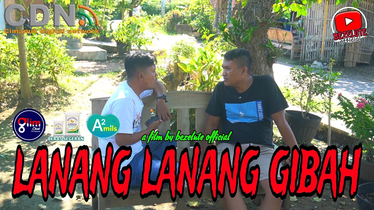 LANANG LANANG GIBAH || kampung pantura || film pendek Indramayu
