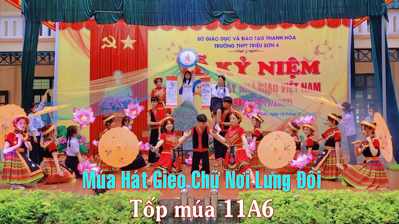 Hát Múa Gieo Chữ Nơi Lưng Đồi - Tốp múa lớp 11A6 Trường THPT Triệu Sơn 4