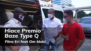 Hiace Premio Baze Varian Modifikasi Tertinggi Type Q, Review oleh Fitra Eri feat Om Motomobi