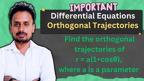 Orthogonal Trajectories - Polar Form | Differential Equation
