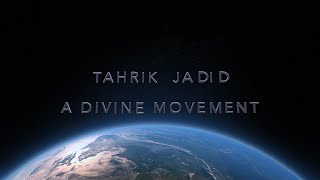 Tehrik-e-Jadid - A Divine Movement | English Documentary