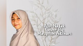 Albi Nadak - Zamzam & Kayla Nadira (Cover Masyitoh Adzhari)