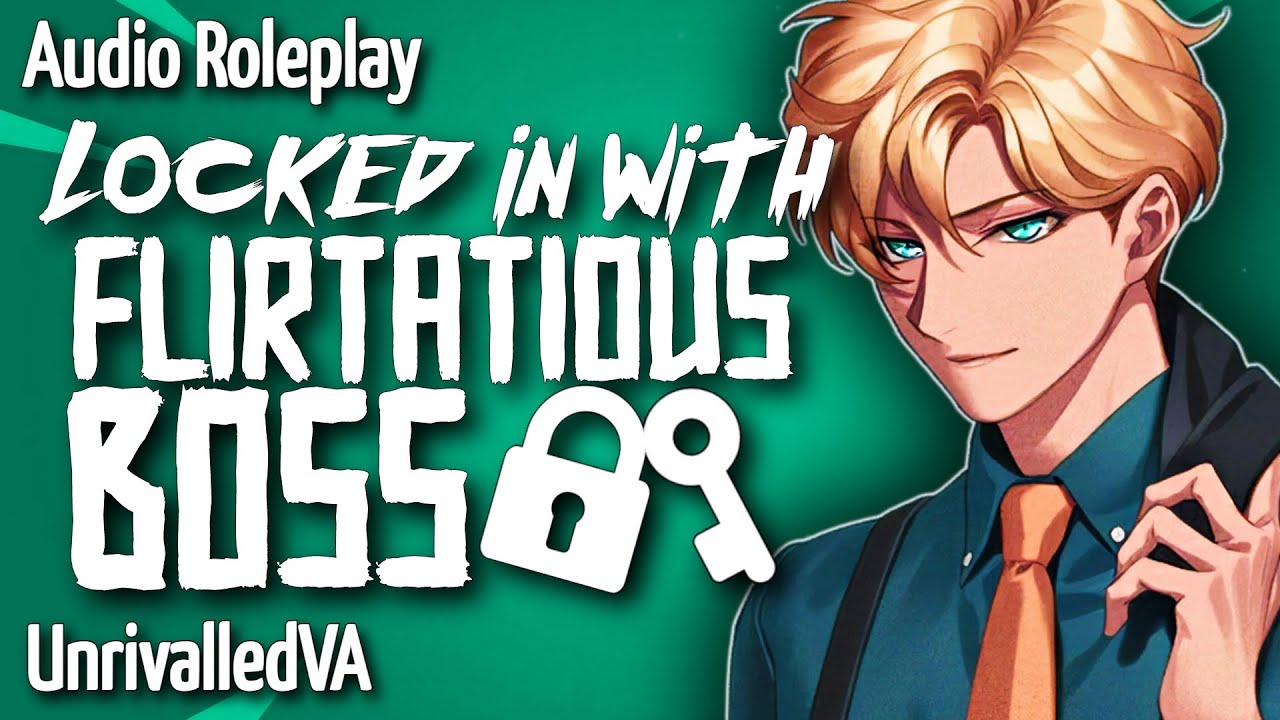 Locked In With Flirtatious Boss - (M4F) - Audio Roleplay - UnrivalledVA