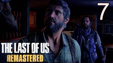 The Last of Us Remastered Gameplay Walkthrough Part 7 - No Commentary
