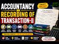 Commerce I Accountancy I Recording of Transactions-II  I 11th/12th I CA/CS/CMA I TGT I PGT I NET/JRF