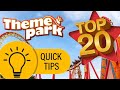 Top 20 UK theme park tips!