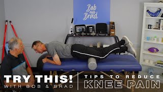 Try This! With Bob & Brad - Knee Pain