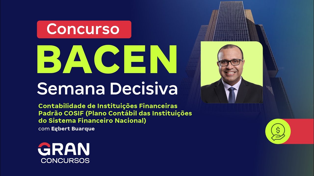 Concurso BACEN Semana Decisiva | Contabilidade de Instituições Financeiras Padrão COSIF