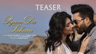 Pyar Da Sahara Teaser - Falak Shabir Sarah Khan Adnan Qazi Ali Mustafa Latest Song 2023