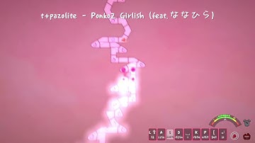 [ADOFAI custom C] t+pazolite - Ponko2 Girlish