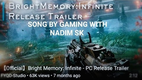 The Bright Memory Game Song || 【Official】Bright Memory: Infinite - PC Release Trailer