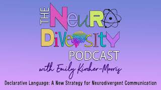 Declarative Language: A New Strategy for Neurodivergent Communication