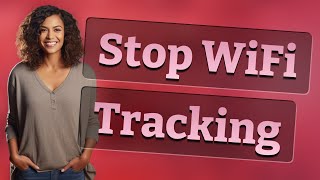 Can Disabling Auto-Connect Stop Tracking on Public WiFi? screenshot 5