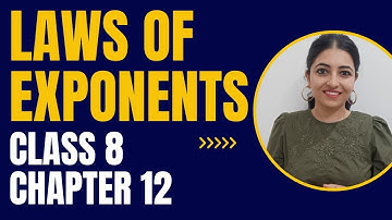 Exponents and powers | Laws Of Exponents | Class 8 | Chapter 12
