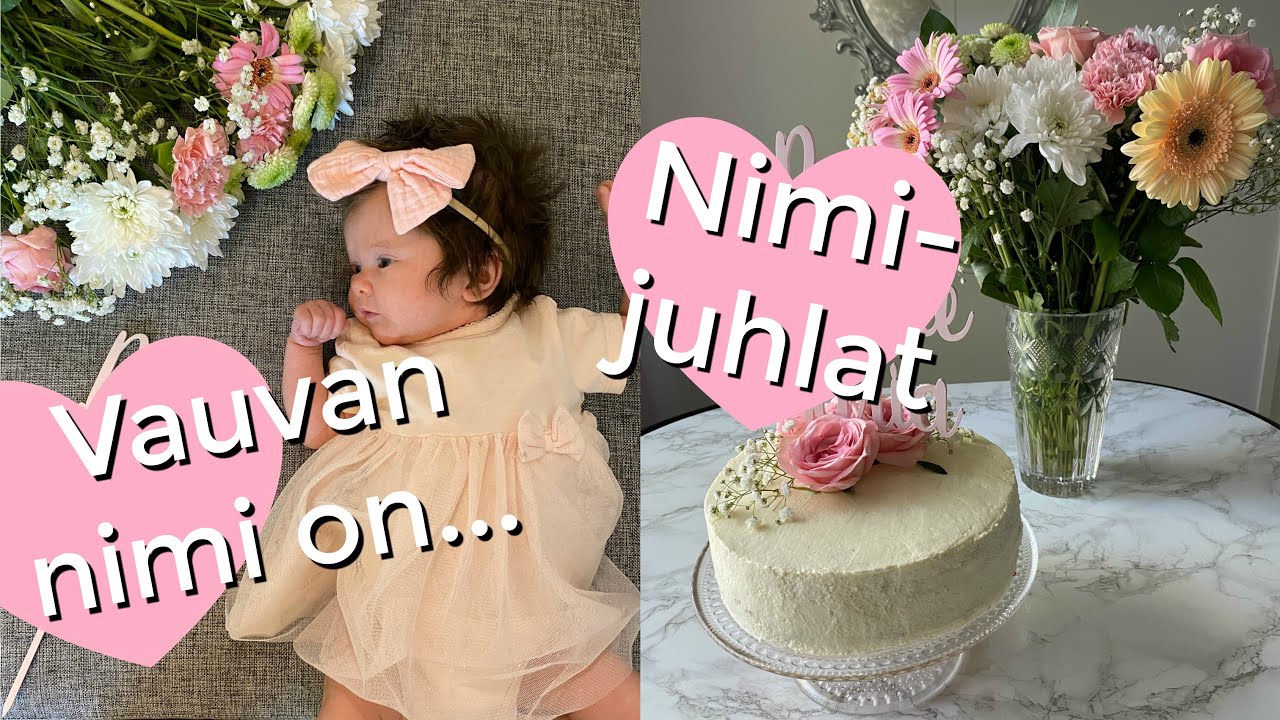 NIMIJUHLAT! VAUVAN NIMI ON...