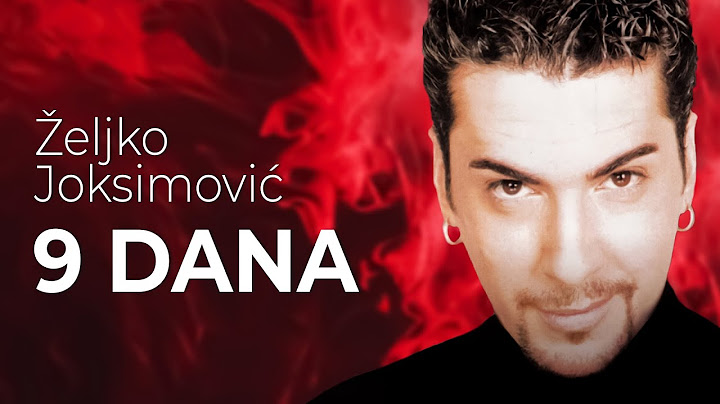 Željko Joksimović - 9 dana [Official Music Audio 1999]