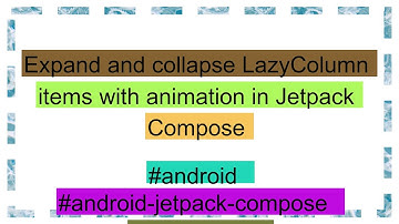 Expand and collapse LazyColumn items with animation in Jetpack Compose