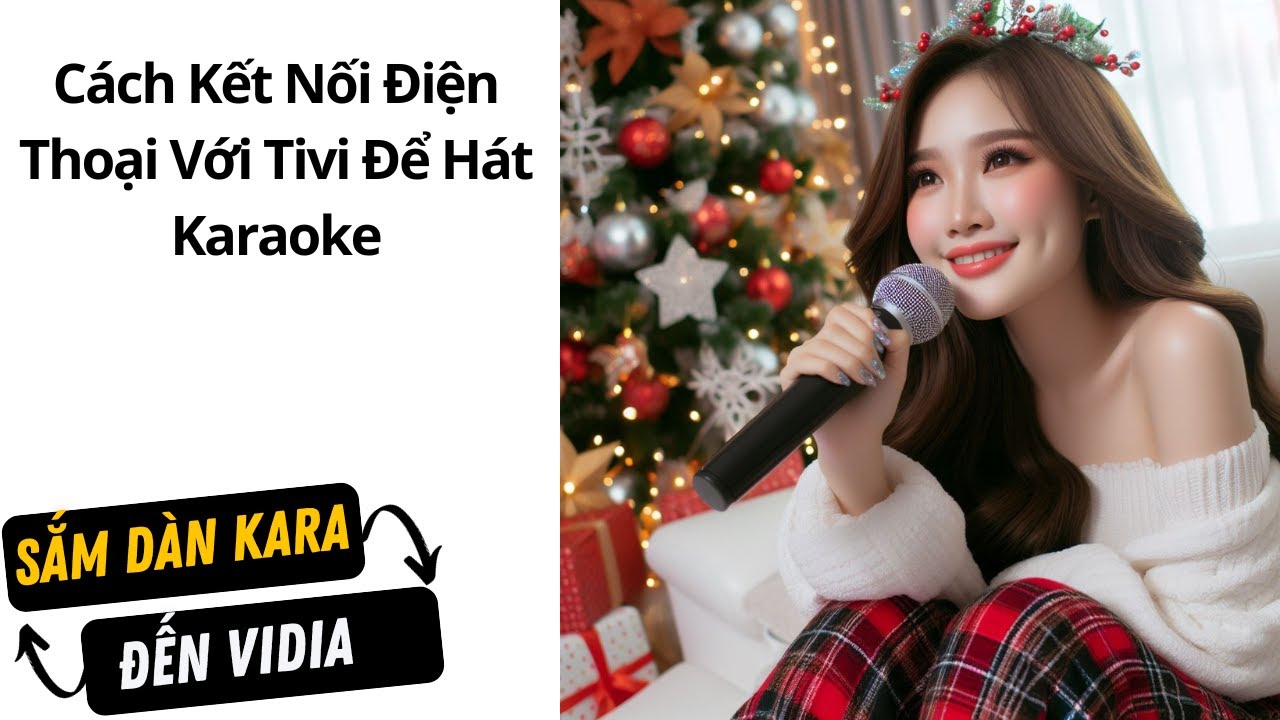 Lợi ích của việc kết nối điện thoại với tivi để hát karaoke