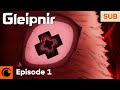 Gleipnir Ep. 1 | Something Inside of Me