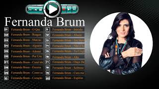 As Melhores Musicas De Fernanda Brum Para Ouvir - 20 Melhores Músicas De Fernanda Brum