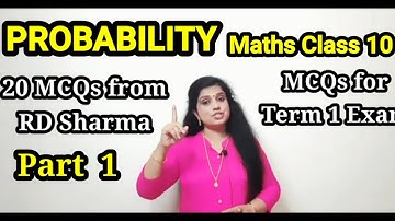 PROBABILITY Maths Class 10 MCQs for Term 1 Exam | 20 MCQs from RD Sharma Simply Solving | Part 1