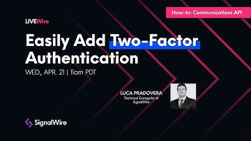 LIVEWire: Easily Add Two-Factor Authentication in Your Applications