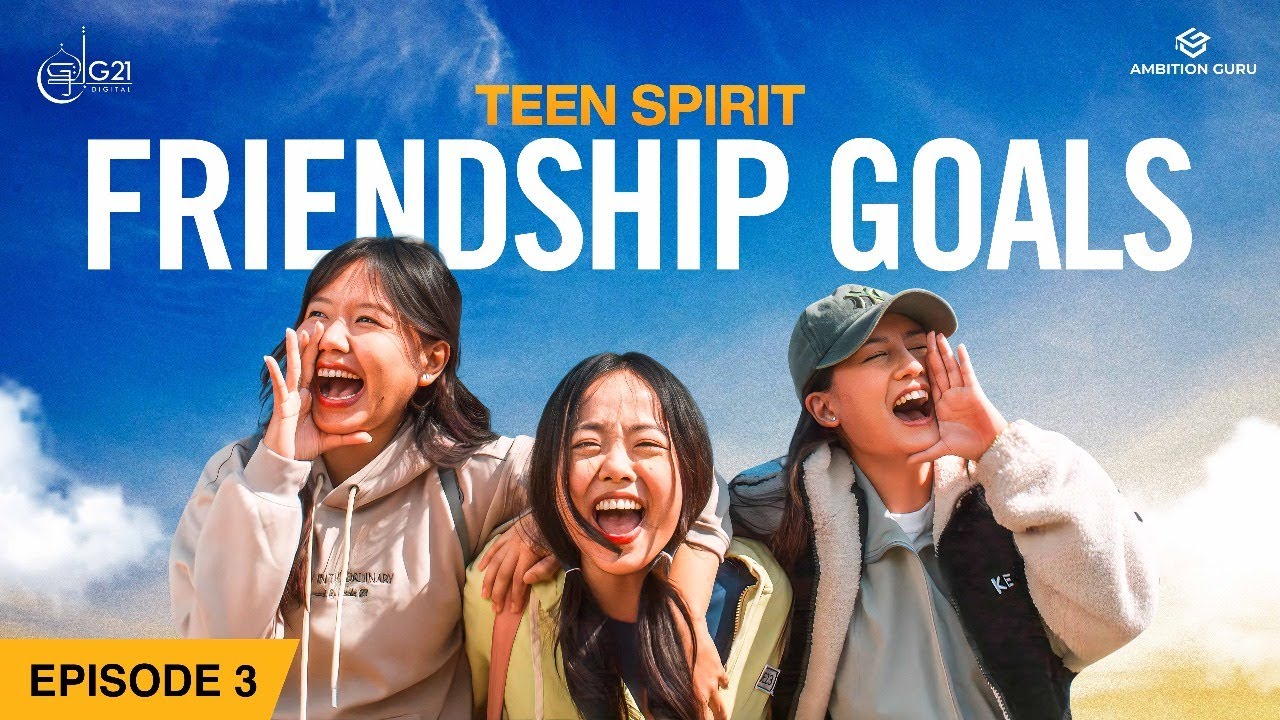 Friendship Goals | EP 03 | TEEN SPIRIT | Malika Mahat | New Nepali Series (English Subtitles)
