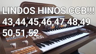 LINDOS HINOS CCB!!! 43,44,45,46,47,48,49,50,51,52 TOCADO NO ÓRGÃO HARMONIA HS450 (HINOS CCB)