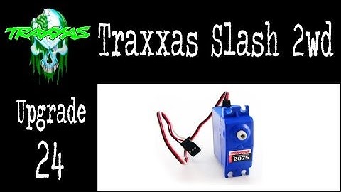 Creature - Traxxas Slash - Level 24 Upgrade - Traxxas Servo