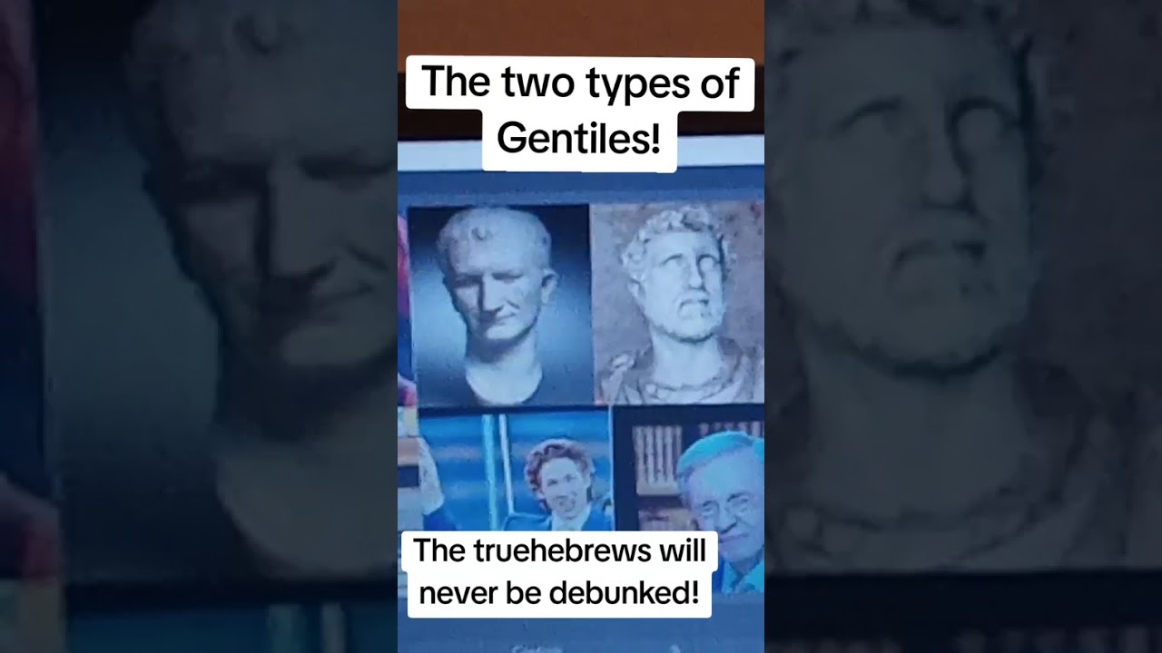 The two types of Gentiles!(And the reason why Christians teach Gentiles are non Israelites!)