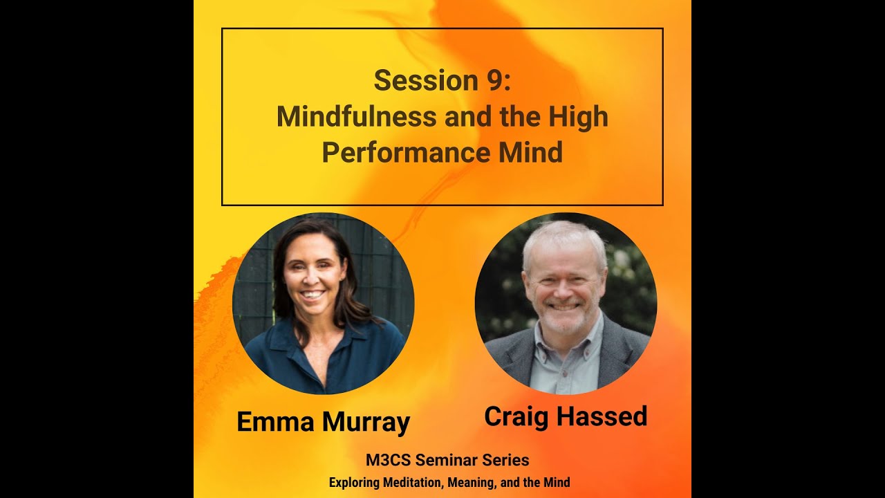 High Performance Mind Session 9: Mindfulness and the High Performance Mind | Emma Murray ...
