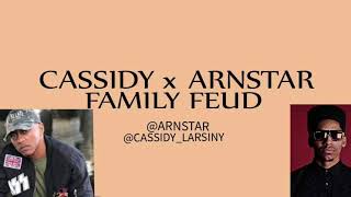 CASSIDY x ARNSTAR - Family Feud Freestyle