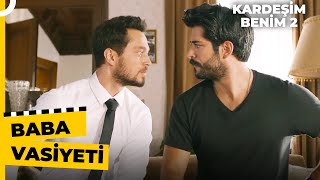 Böyle Vasiyet Mi Olur Ya! | Kardeşim Benim 2