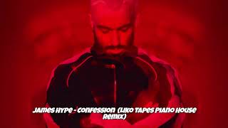James Hype – Confession (Liko Tapes Piano House Remix) | House Music
