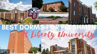 best dorms to stay in as a freshman at liberty university | aly mcalister