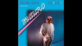 MAURO Buona sera - ciao ciao (holiday dance mix) (1987)