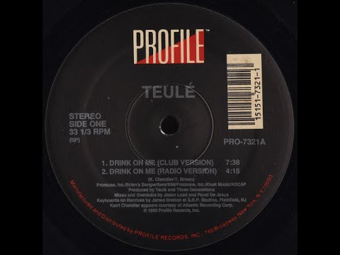 Teulé — Teule - Drink On Me (radio version) Profile Records 1990