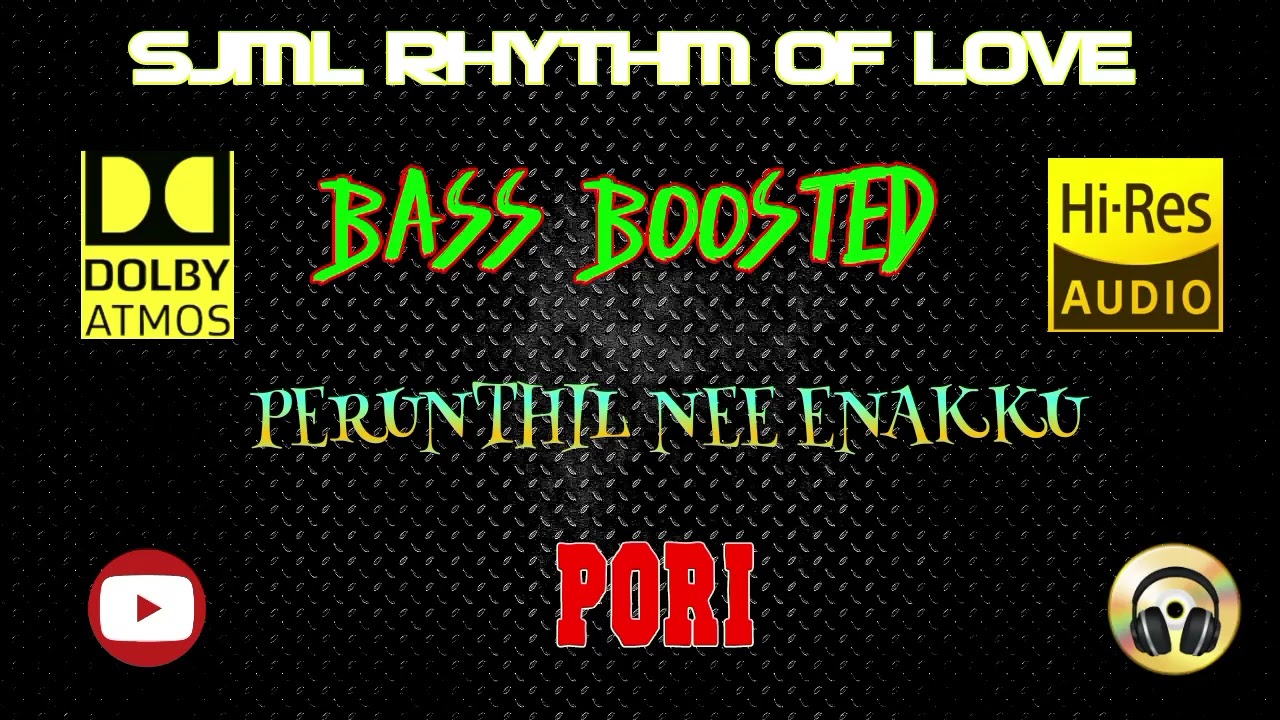 Perunthil Nee Enakku - Pori - Dhina - BASS BOOSTED AUDIO