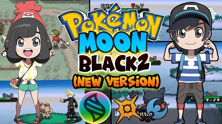 Hướng dẫn chơi pokemon black 2 full năm 2024