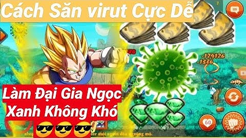NGỌC RỒNG ONLINE HƯỚNG DẪN CÁCH SĂN Virus Nhận NGỌC XANH VÀ PGG TỪ ViRUS SỰ KIỆN Virus MỚI NHẤT Nro