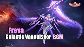 Freya Galactic Vanquisher Legend Skin Background Music (BGM) Mobile Legends Original Soundtrack OST