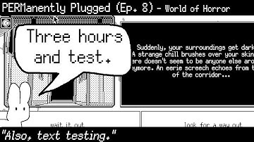 PERManently Plugged (Episode 8) - World of Horror