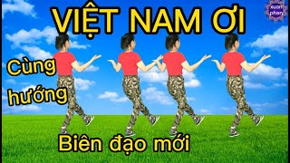 🇻🇳VIỆT NAM ƠI // ZUMBA// CÙNG HƯỚNG ( BIÊN ĐẠO MỚI - SIÊU  ĐẸP )🇻🇳. HƯỚNG DẪN BẤM 🔽.