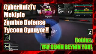 CyberRulzTv  Mekiple Zombie Defense Tycoon Oynuyor! #1 | 02.09.2021 | Roblox | YAV SENİN BEYNİN YOK