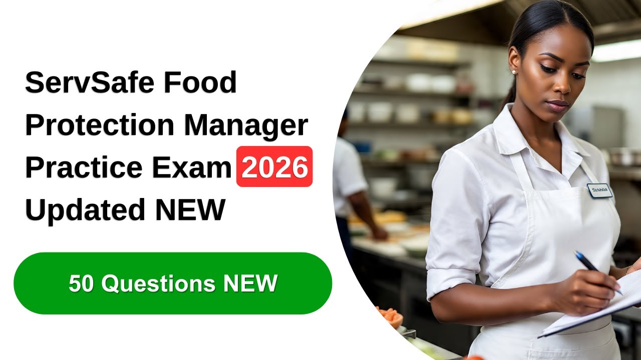 ServSafe Food Protection Manager Practice Exam 2026 | 50 Questions ...